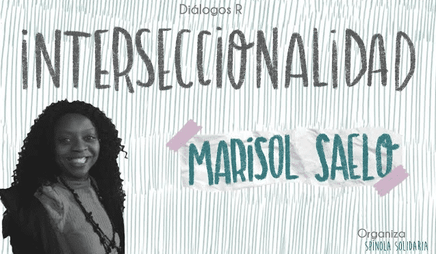 Interseccionalidad - Marisol Saelo